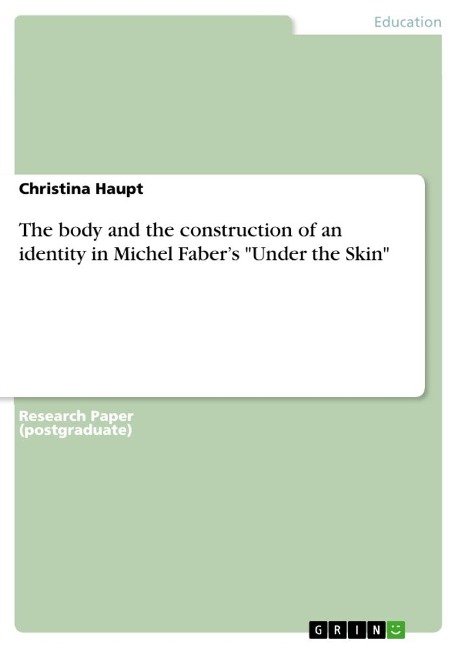 The body and the construction of an identity in Michel Fabers Under the Skin