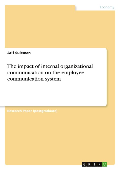 The impact of internal organizational communication on the employee communication system