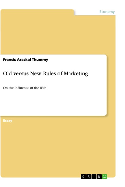 Old versus New Rules of Marketing: On the Influence of the Web