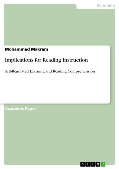 Implications for Reading Instruction: Self-Regulated Learning and Reading Comprehension