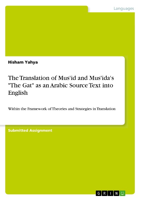 The Translation of Musid and Musidas The Gat as an Arabic Source Text into English: Within the Framework of Theories and Strategies in Translation
