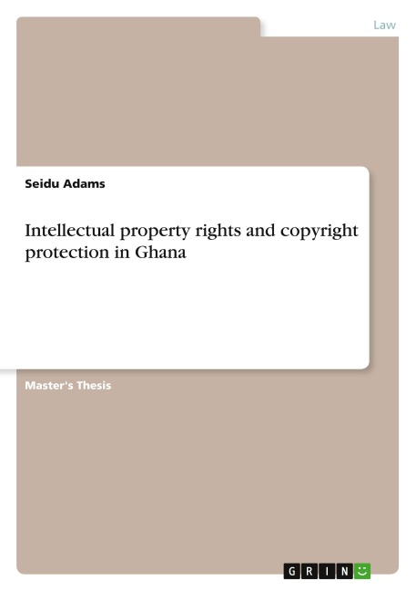 Intellectual property rights and copyright protection in Ghana