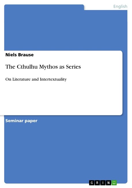 The Cthulhu Mythos as Series: On Literature and Intertextuality