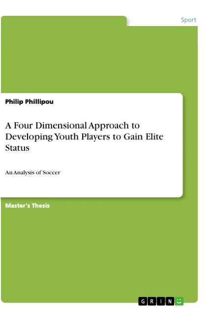A Four Dimensional Approach to Developing Youth Players to Gain Elite Status: An Analysis of Soccer