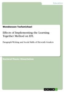 Effects of Implementing the Learning Together Method on EFL: Paragraph Writing and Social Skills of Eleventh Graders