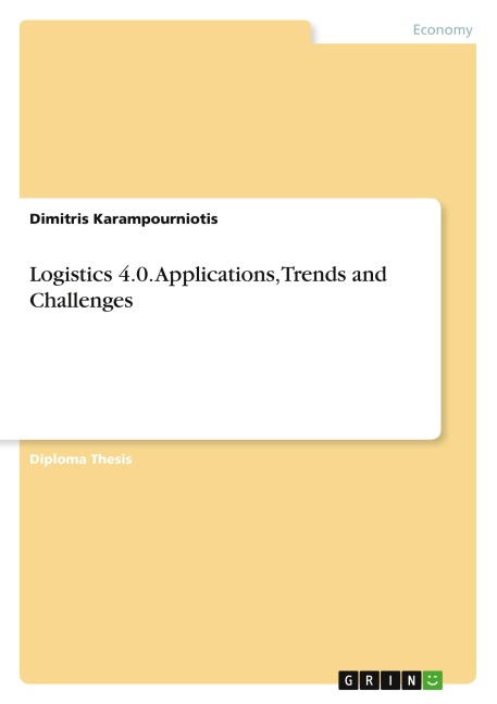 Logistics 4.0. Applications, Trends and Challenges