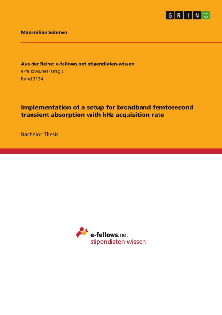 Implementation of a setup for broadband femtosecond transient absorption with kHz acquisition rate
