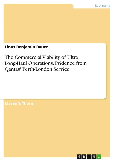 The Commercial Viability of Ultra Long-Haul Operations. Evidence from Qantas Perth-London Service