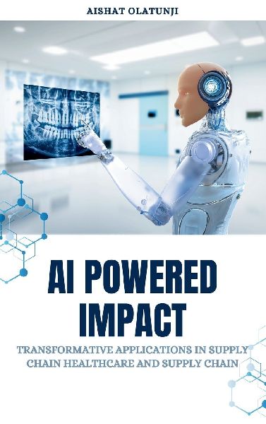 AI Powered Impact: Transformative Applications in Supply Chain, Healthcare, and Supply Chain