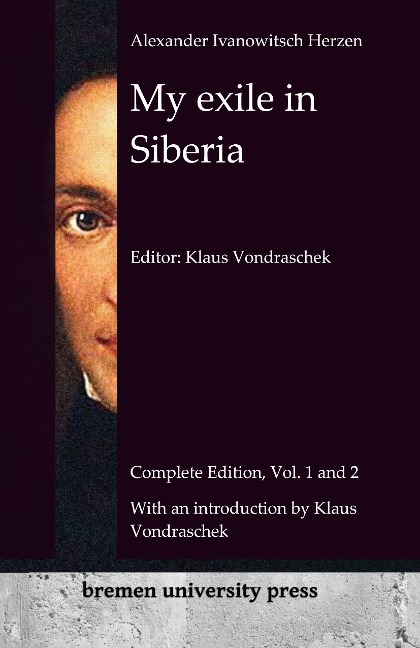 My exile in Siberia: Complete Edition, Volumes 1 and 2