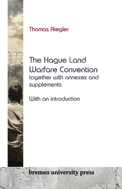 The Hague Land Warfare Convention together with annexes and supplements: With an introduction