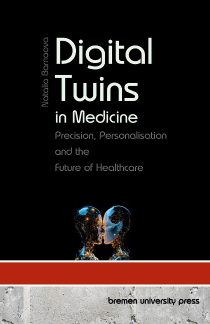 Digital Twins in Medicine: Precision, Personalisation and the Future of Healthcare