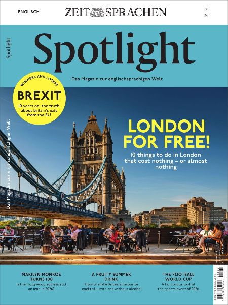 Spotlight 7/26: London for free! 10 things to do in London that cost nothing - or almost nothing.