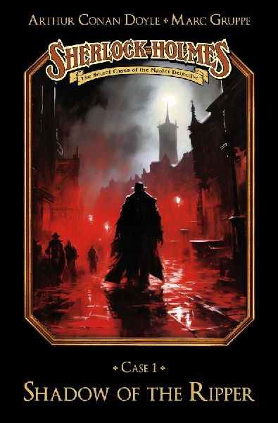 Sherlock Holmes Case 01: Shadow of the Ripper: Secret Cases of the Master Detective