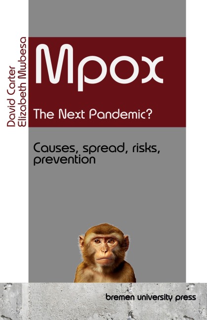 Mpox - the Next Pandemic?: Causes, spread, risks, prevention