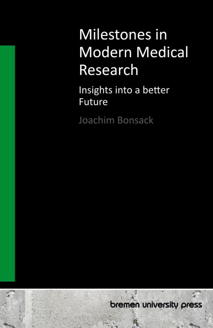 Milestones in Modern Medical Research: Insights into a better Future