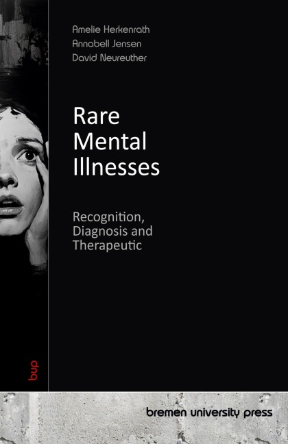 Rare Mental Illnesses: Recognition, Diagnosis and Therapeutic