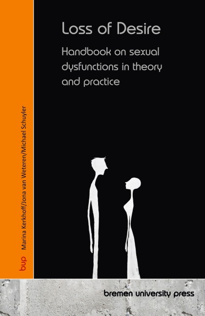 Loss of Desire: Handbook on sexual dysfunctions in theory and practice