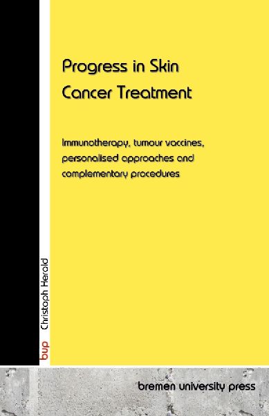 Progress in Skin Cancer Treatment: Immunotherapy, tumour vaccines, personalised approaches and complementary procedures