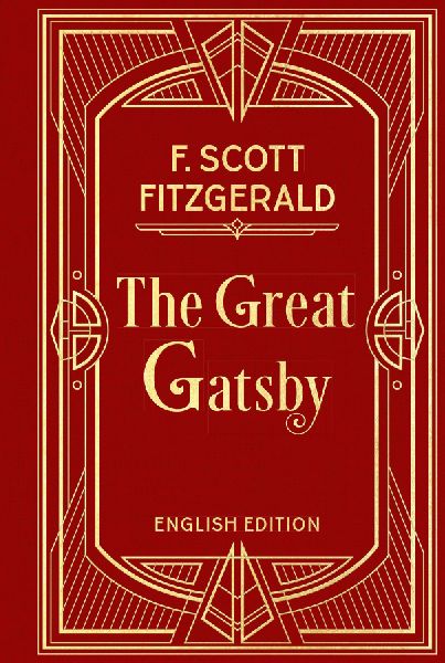 The Great Gatsby: Clothbound with Gold Embossing (English Edition)