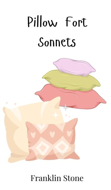 Pillow Fort Sonnets