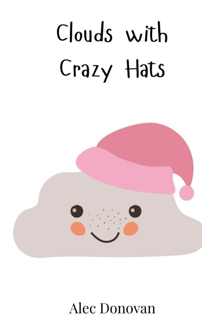 Clouds with Crazy Hats