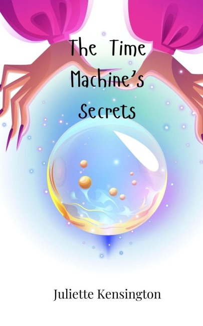 The Time Machines Secrets