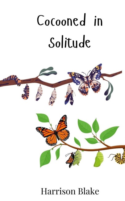 Cocooned in Solitude