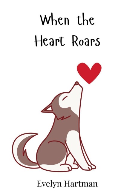 When the Heart Roars