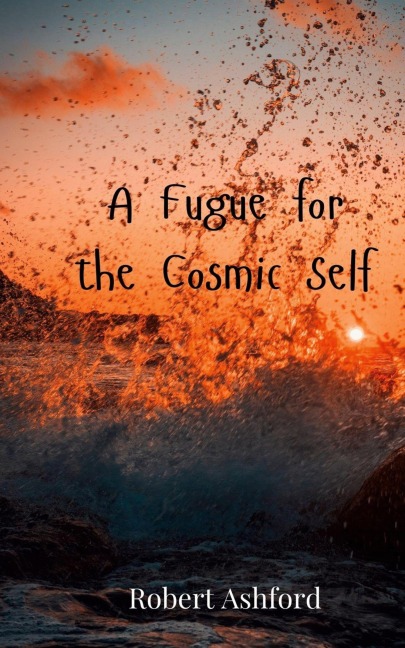 A Fugue for the Cosmic Self