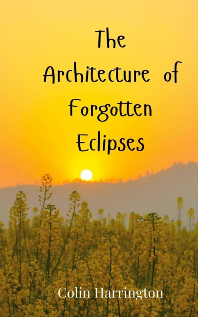 The Architecture of Forgotten Eclipses