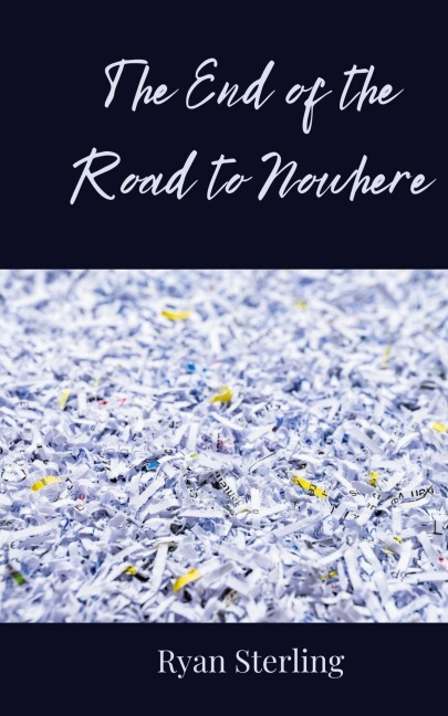 The End of the Road to Nowhere