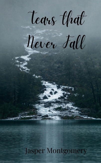 Tears that Never Fall