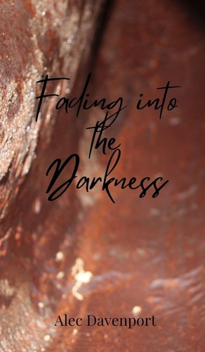 Fading Into the Darkness