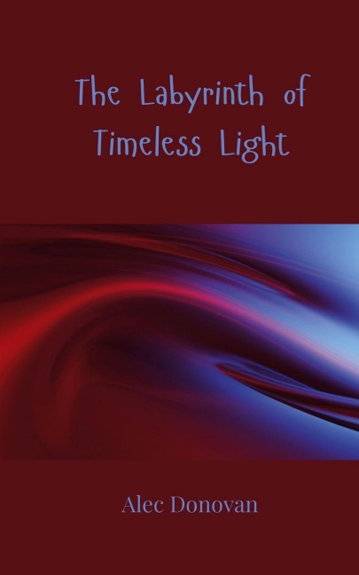The Labyrinth of Timeless Light