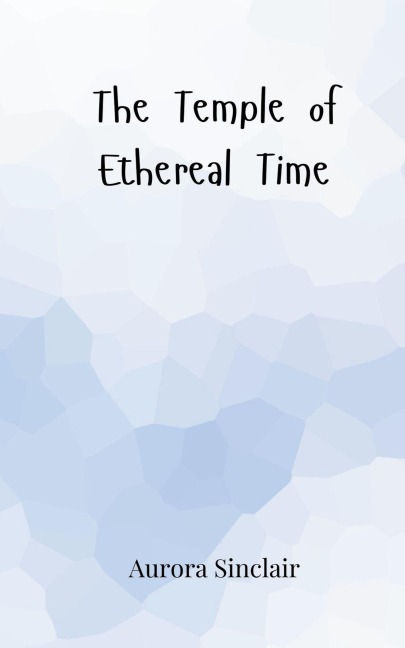 The Temple of Ethereal Time