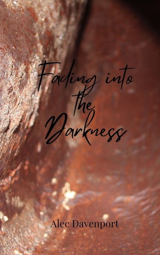 Fading Into the Darkness
