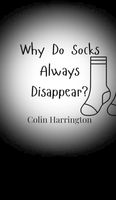 Why Do Socks Always Disappear?