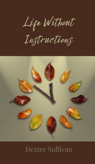 Life Without Instructions