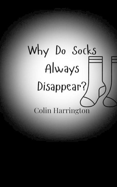 Why Do Socks Always Disappear?