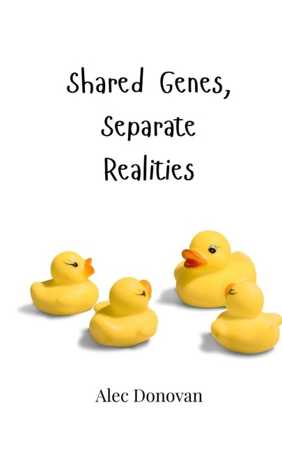 Shared Genes, Separate Realities