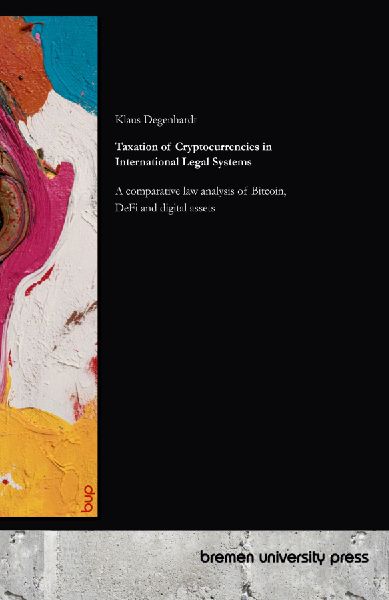 Taxation of Cryptocurrencies in International Legal Systems: A comparative law analysis of Bitcoin, DeFi and digital assets