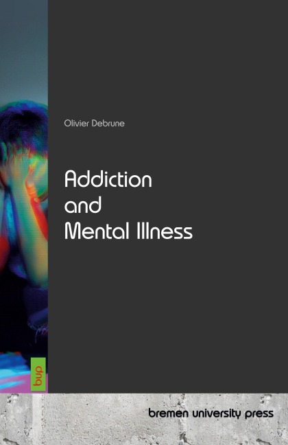 Addiction and Mental Illness