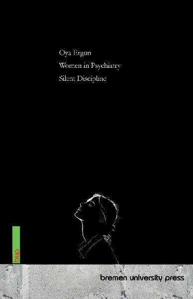 Women in Psychiatry: Silent Discipline