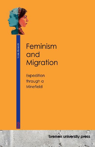 Feminism and Migration: Expedition through a Minefield