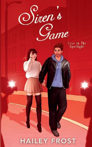 Sirens Game - Love in the Spotlight: A Spicy Fake Dating Romance