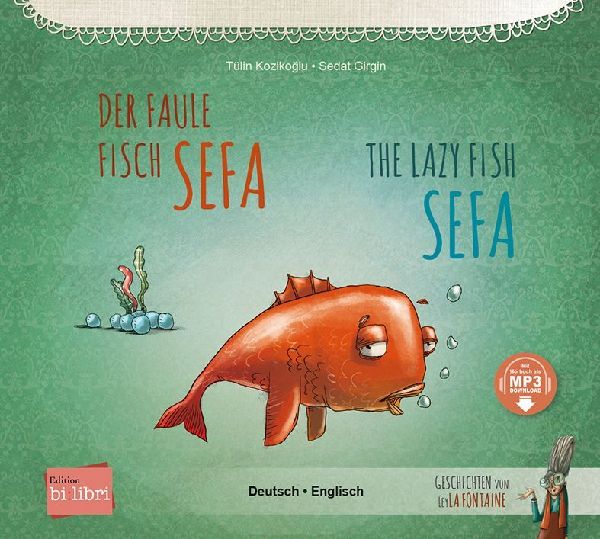 Der faule Fisch Sefa (Deutsch-Englisch): Zweisprachiges Kinderbuch mit MP3-Hörbuch zum Herunterladen