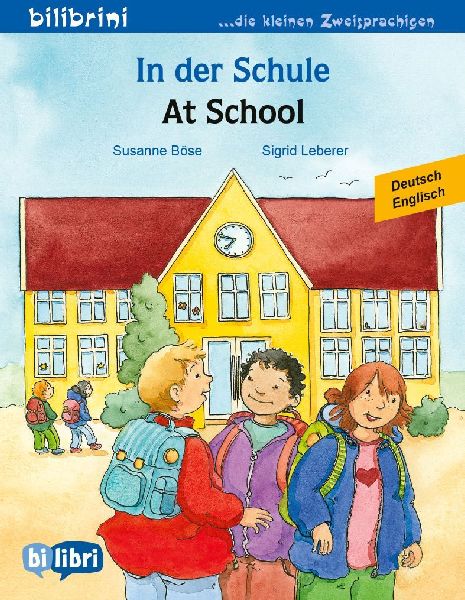 In der Schule (Deutsch-Englisch): Zweisprachiges Kinderbuch