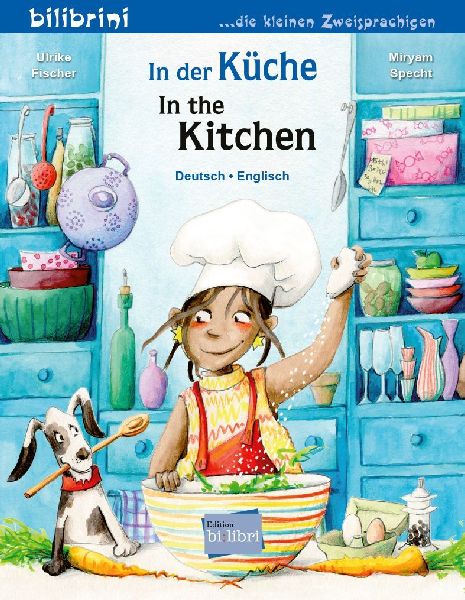 In der Küche (Deutsch-Englisch): Zweisprachiges Kinderbuch