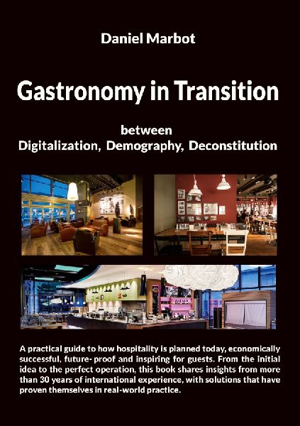GASTRONOMY IN TRANSITION: Between Digitalization, Demography and Deconstitution
